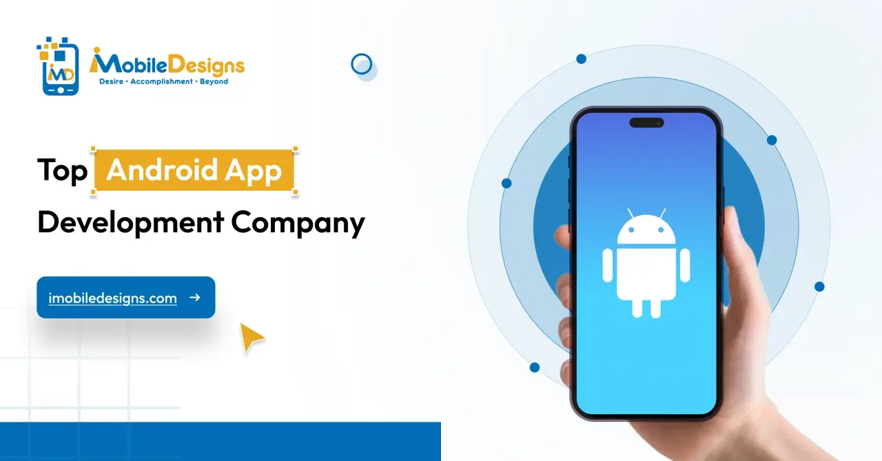 Top 8 Android App Development Companies Transforming Mobile Experiences